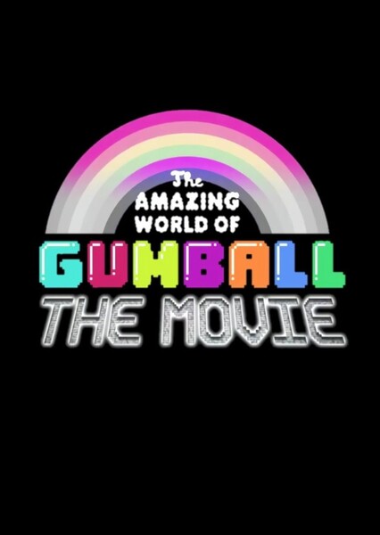 The Amazing World of Gumball: The Movie Fan Casting Poster