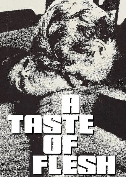 A Taste of Flesh