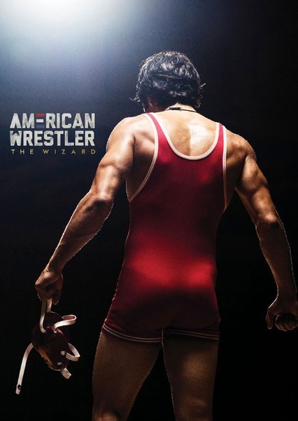 American Wrestler: The Wizard (2016 Film)