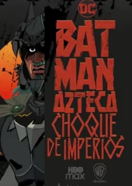 Aztec Batman: Clash of Empires