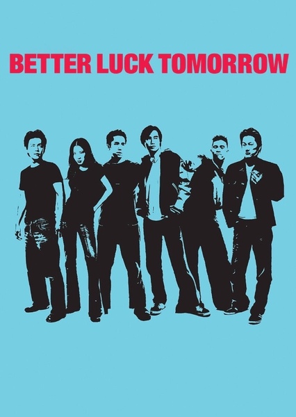 Better Luck Tomorrrow