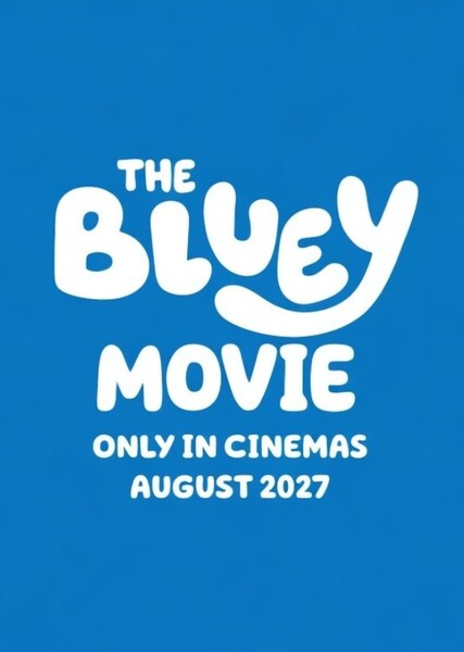 Bluey: The Movie (2027)