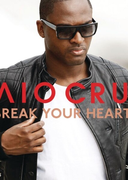 Break Your Heart (Taio Cruz)