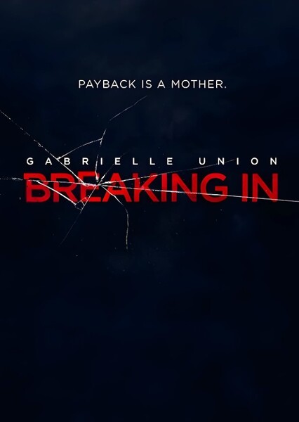 Breaking In (2018) Film photo