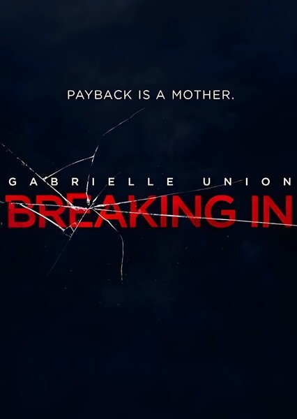 Breaking In (2018) Film photo