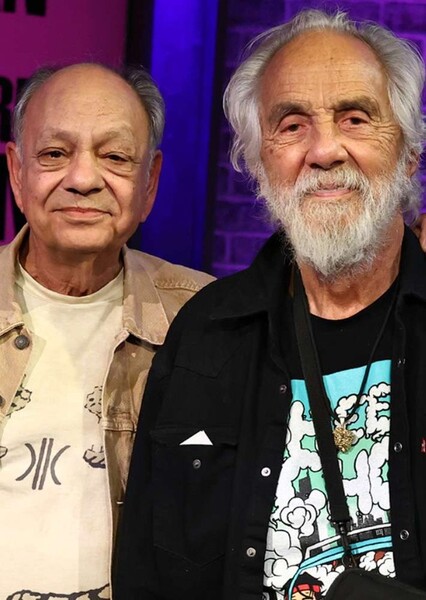 "Cheech" Marin and Tommy Chong