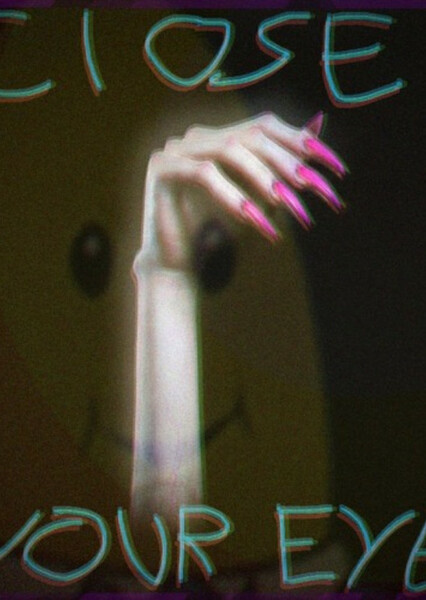 Close Your Eyes
