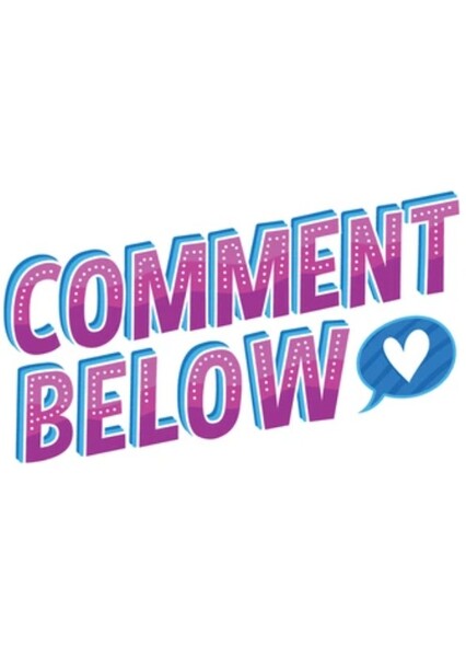Comment Below