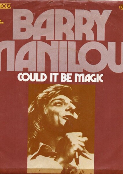 Could It Be Magic (Barry Manilow)