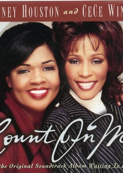 Count on me-Whitney Houston & Cece Winans