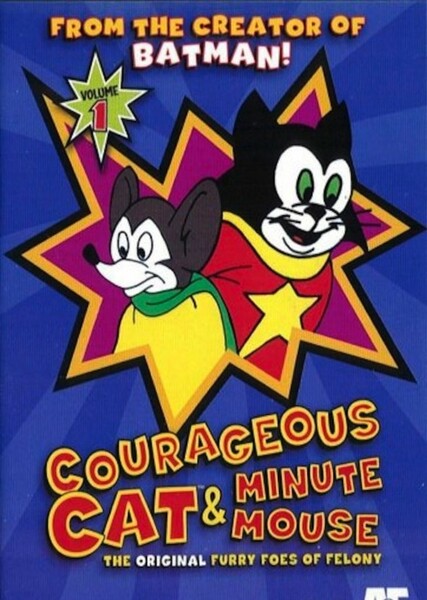 Courageous Cat and Minute Mouse