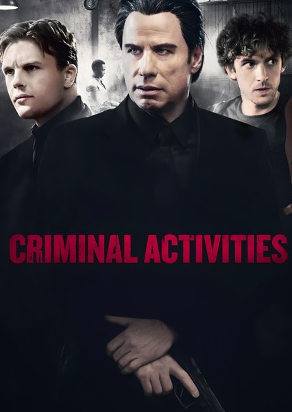 Criminal Activities (2015 Film)