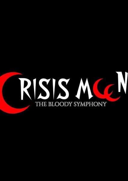 Crisis Moon: The Bloody Symphony