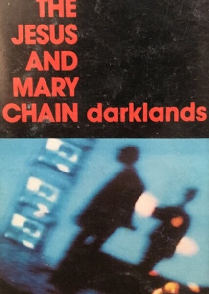 Darklands (The Jesus and Mary Chain)