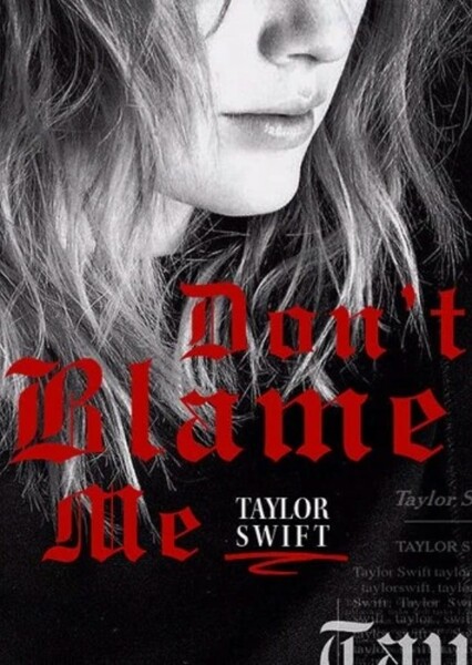 Don't Blame Me (Taylor Swift song)