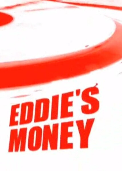 Eddie's Money