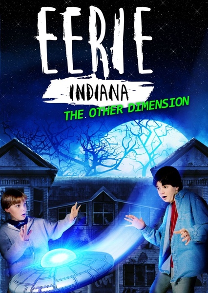 Eerie, Indiana: The Other Dimension