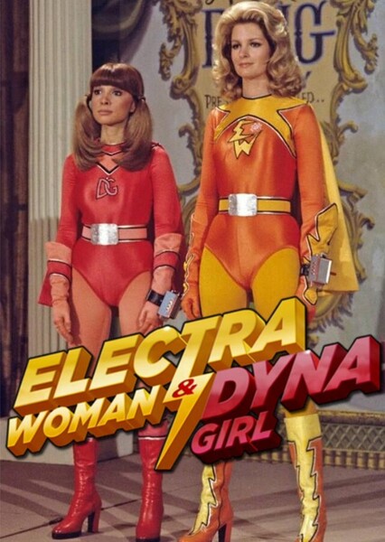 Electra Woman & Dyna Girl