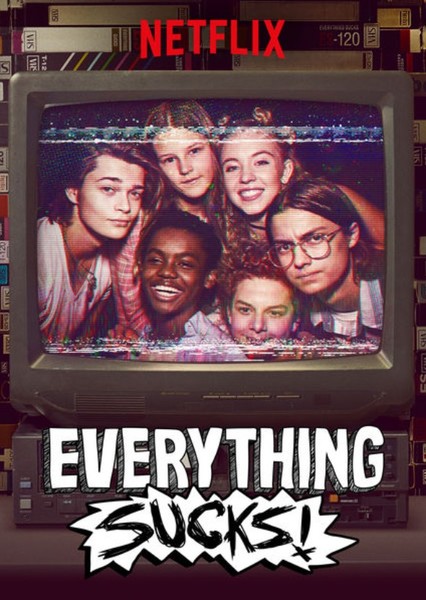 Everything Sucks (TV Show)