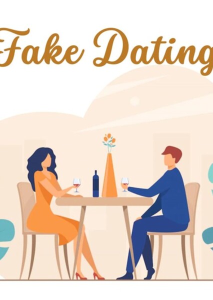 Fake dating