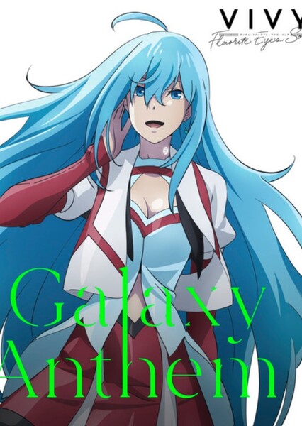 Galaxy Anthem (Kairi Yagi)