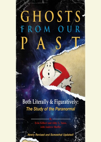 Ghosts from our Past: Both Literally and Figuratively