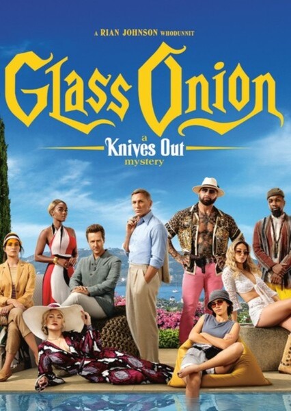 Glass Onion: A Knives Out Mystery
