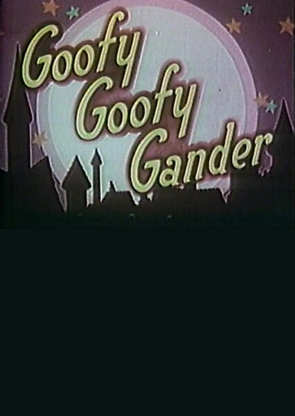 Goofy Goofy Gander