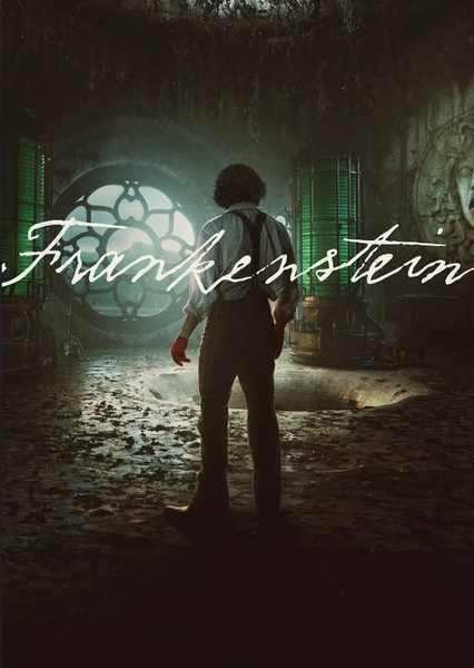 Guillermo Del Toro’s Frankenstein