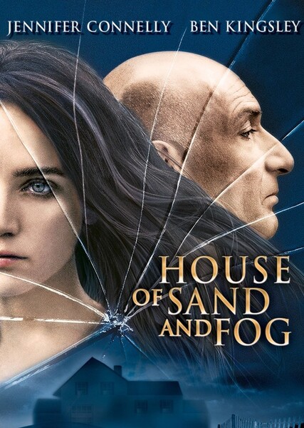 House Of Sand And Fog (2003)
