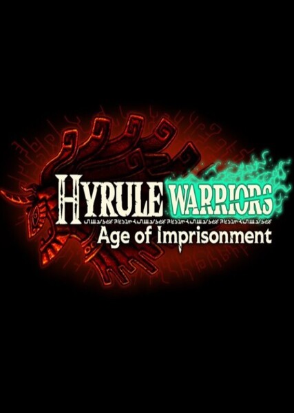 Hyrule Warriors: Age of Imprisonment