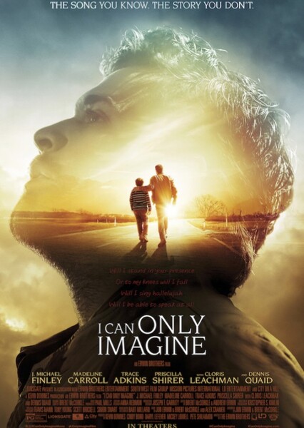 I Can Only Imagine (2018)