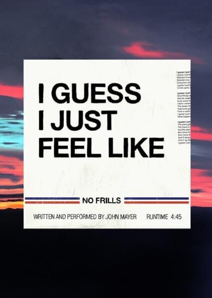 I Guess I Just Feel Like