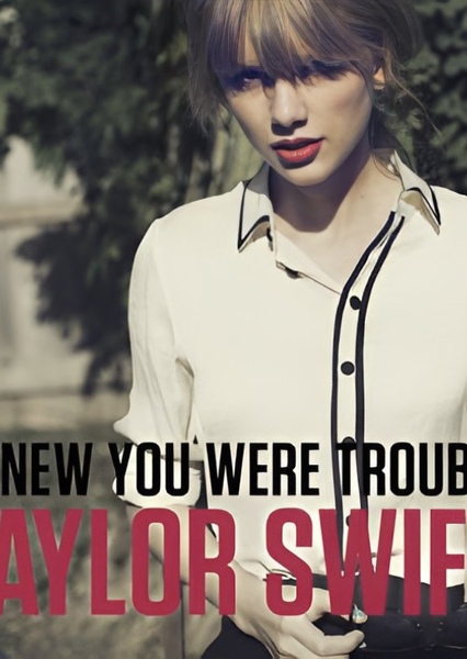 I Knew You Were Trouble. photo