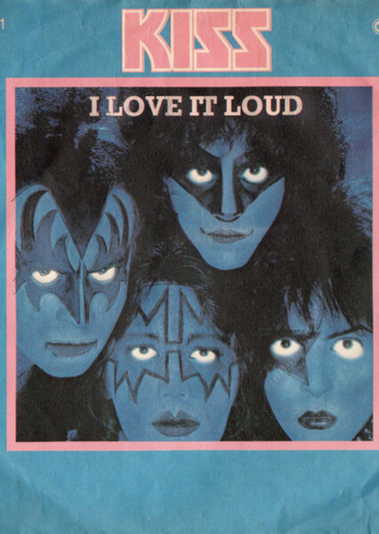 "I Love It Loud" by Kiss