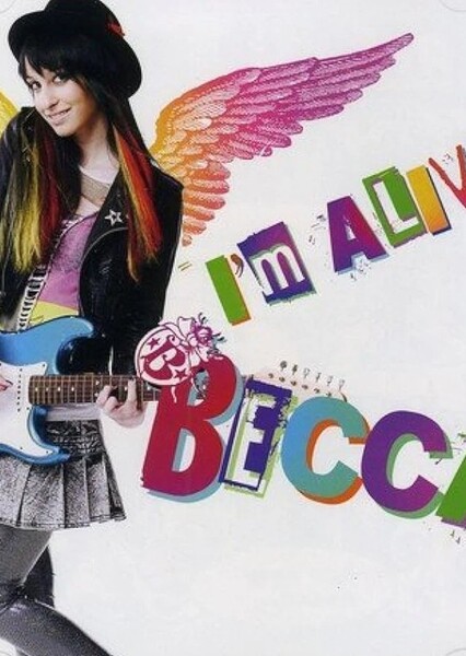 I'm ALIVE! (BECCA)
