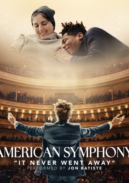 "It Never Went Away" - American Symphony