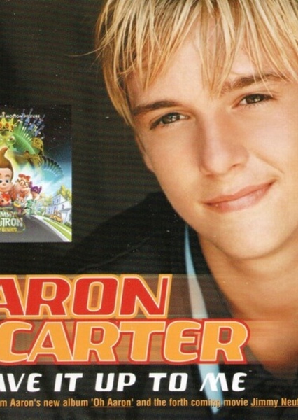 Leave it Up to Me (Aaron Carter song)