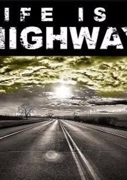 Life Is a Highway photo