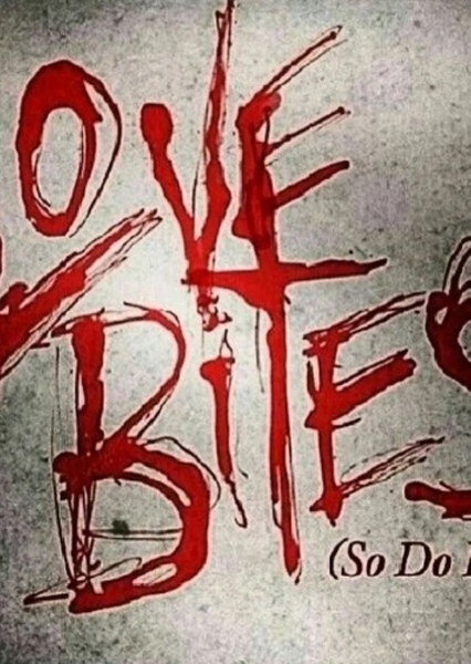 Love Bites (So Do I)