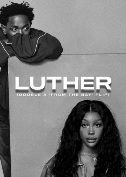 Luther (Kendrick Lamar & SZA)