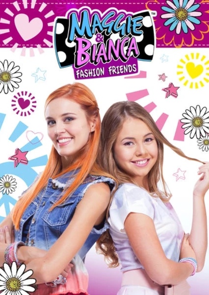 Maggie & Bianca: Fashion Friends