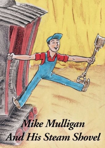 Mike Mulligan and His Steam Shovel