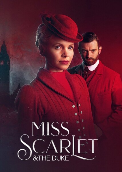 Miss Scarlet and The Duke