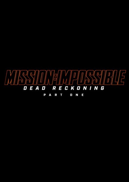 Mission Impossible Dead Reckoning Part One 2023 On Mycast Fan