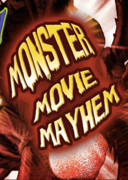 Monster Movie Mayhem
