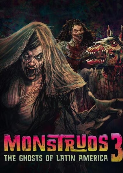 Monstruos 3: The Ghosts of Latin America