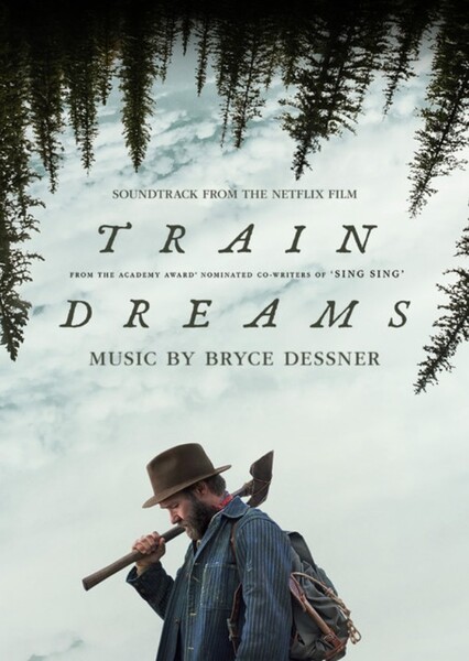 Nick Cave, Bryce Dessner - "Train Dreams" - Train Dreams