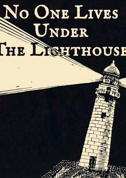 No One Lives Under the Lighthouse photo