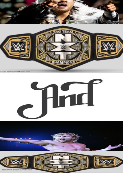 NXT TAG TEAM CHAMPION'S WILL OSPREAY AND KENNY OMEGA